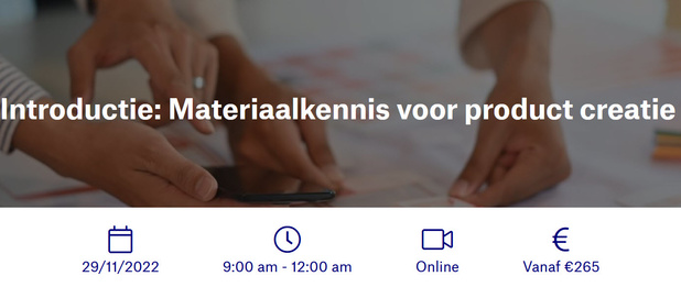 Introductie: Materiaalkennis voor product creatie - 29/11/2022